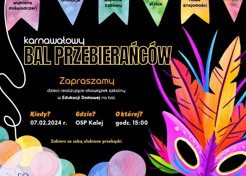 Bal karnawałowy dla dzieci realizujących obowiązek szkolny w Edukacji Domowej