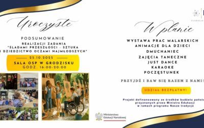 📣 Zapraszamy na uroczyste podsumowanierealizacji zadania pn. „Śladami przeszłości – sztuka i dziedzictwo oczami najmłodszych” 🎨👧👦